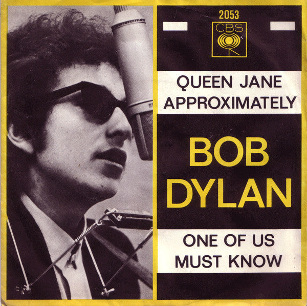 Bob Dylan : Queen Jane Approximately / One Of Us Must Know (7")