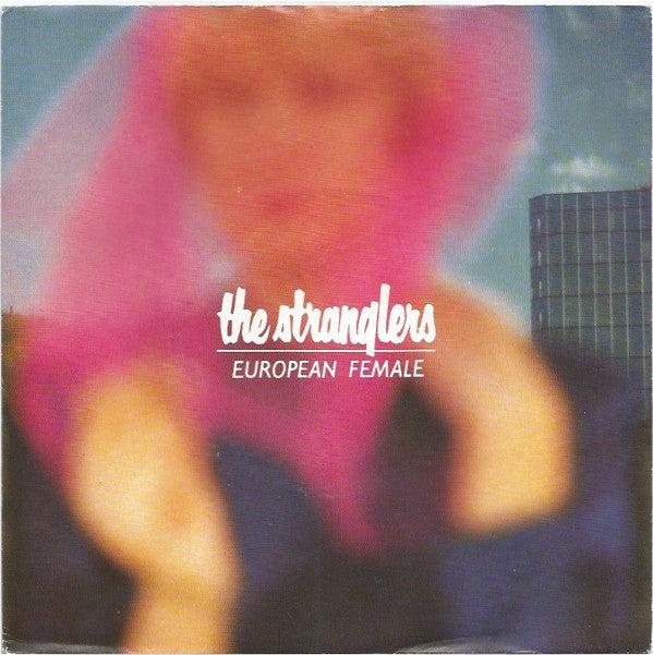 The Stranglers : European Female (7", Single, Inj)