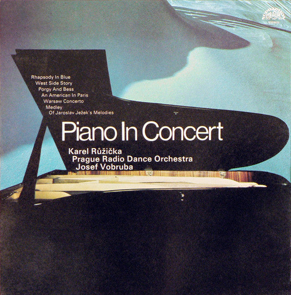 Karel Růžička, Czechoslovak Radio Dance Orchestra, Josef Vobruba : Piano In Concert (LP, Album, RP)