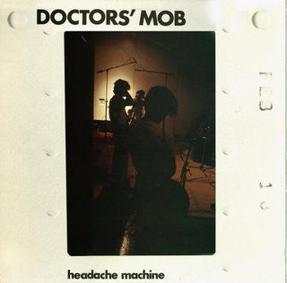 Doctors' Mob : Headache Machine (LP, Album)