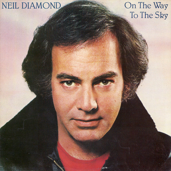 Neil Diamond : On The Way To The Sky (LP, Album)