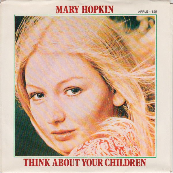 Mary Hopkin : Think About Your Children (7", Single, Los)