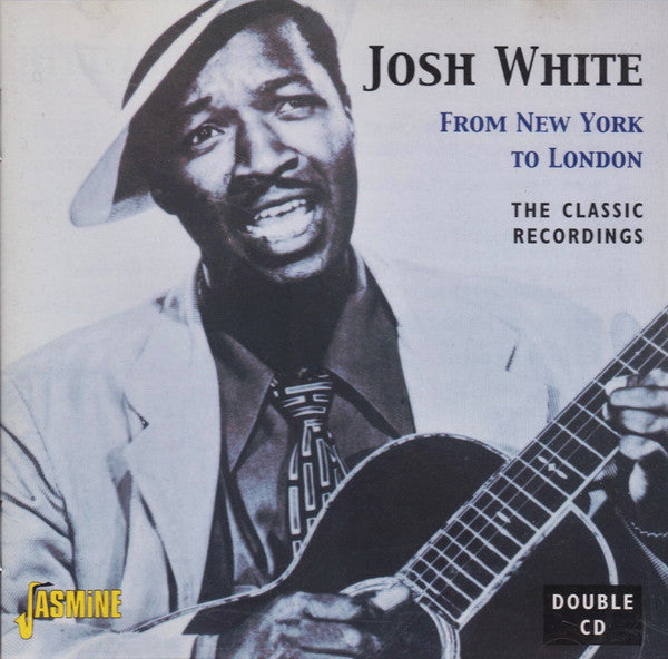 Josh White : From New York To London (The Classic Recordings) (2xCD, Comp, Mono)