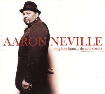 Aaron Neville : Bring It On Home...The Soul Classics (CD, Album)