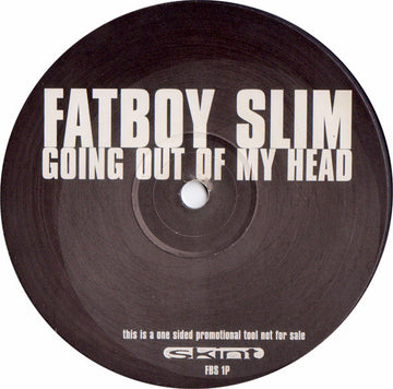 Fatboy Slim : Going Out Of My Head (12", S/Sided, Promo)