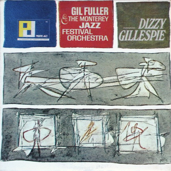 Gil Fuller & The Monterey Jazz Festival Orchestra Featuring Dizzy Gillespie : Gil Fuller & The Monterey Jazz Festival Orchestra Featuring Dizzy Gillespie (LP, Album)