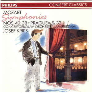 Wolfgang Amadeus Mozart - Concertgebouworkest, Josef Krips : Symphonies Nos. 40, 38 "Prague" & 32 (CD, Comp, RE, RM, RP)