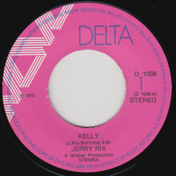 Jerry Rix : Kelly / Hard To Win, Easy To Loose (7", Single)