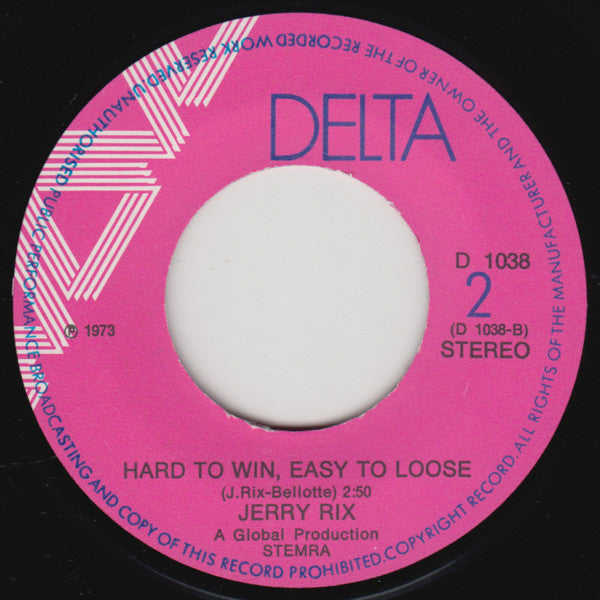 Jerry Rix : Kelly / Hard To Win, Easy To Loose (7", Single)