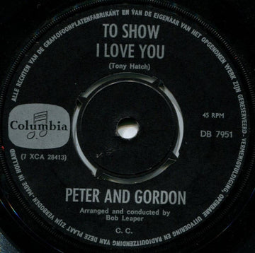 Peter & Gordon : To Show I Love You / Don`t Pity Me (7", Single)