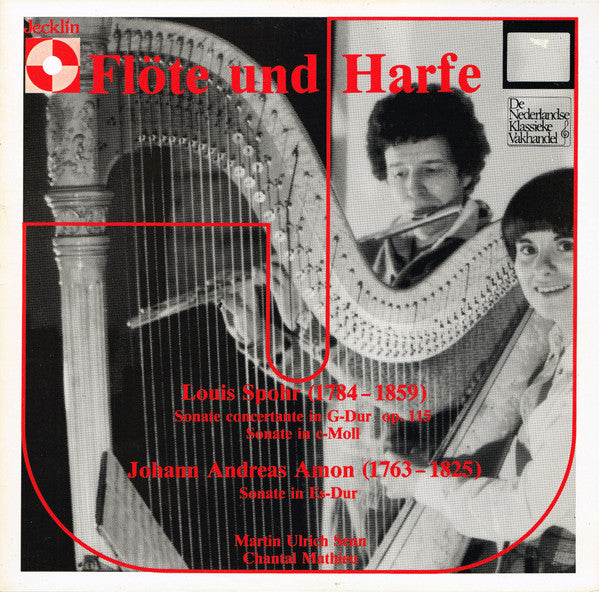 Martin-Ulrich Senn, Chantal Mathieu · Louis Spohr, Johann Andreas Amon : Flöte Und Harfe (LP)