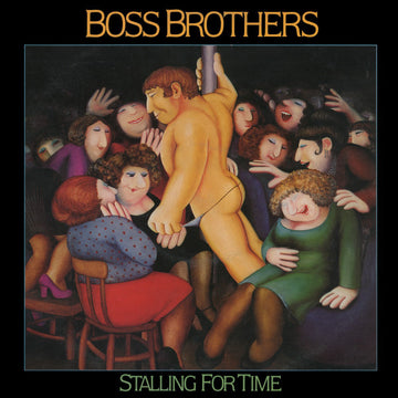 Boss Brothers : Stalling For Time (LP, Album)