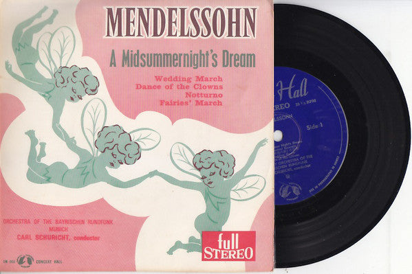 Symphonie-Orchester Des Bayerischen Rundfunks, Carl Schuricht - Felix Mendelssohn-Bartholdy : A Midsummernight's Dream (7")