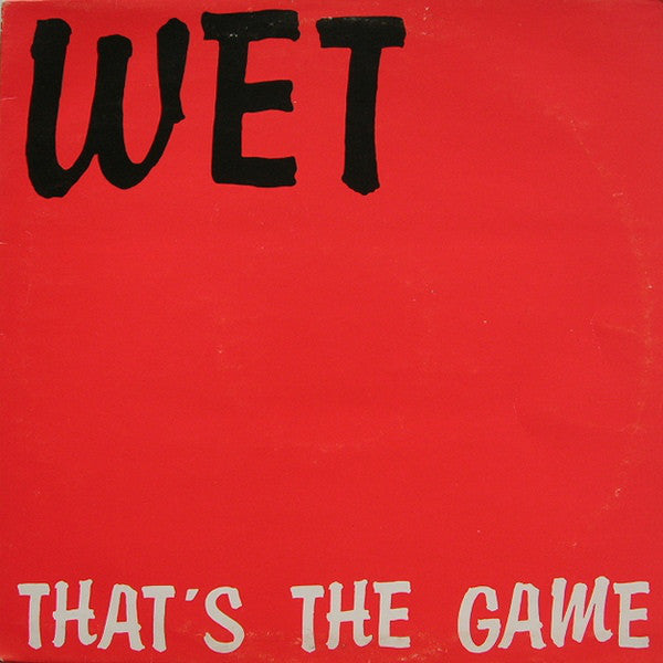 Wet : That's The Game (12", San)