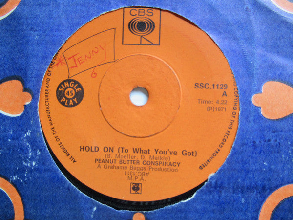 The Peanut Butter Conspiracy (2) : Hold On (To What You've Got) (7", Single)