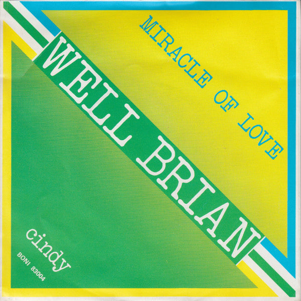 Well Brian : Miracle Of Love (7", Single)