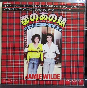 Jamie Wilde = Jamie Wilde : 夢のあの娘 = You're My Baby (7", Single)