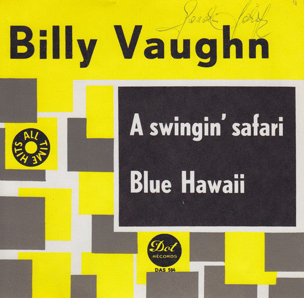 Billy Vaughn And His Orchestra : A Swingin' Safari / Blue Hawaii (7", Single, RE, Kno)