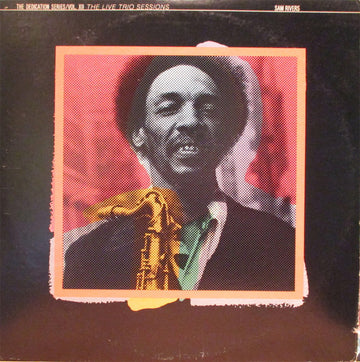 Sam Rivers : The Live Trio Sessions (2xLP, Gat)