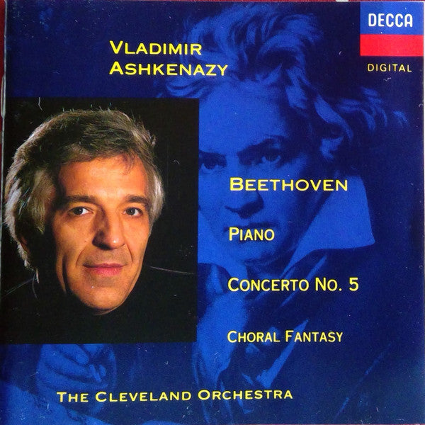 Ludwig van Beethoven - Vladimir Ashkenazy, The Cleveland Orchestra : Piano Concerto No. 5. Choral Fantasy (CD, Album)
