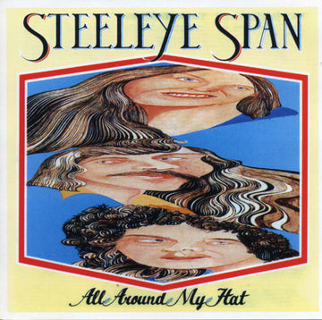 Steeleye Span : All Around My Hat (CD, Album, RE)