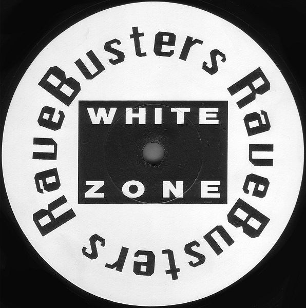 Ravebusters : White Zone (12")