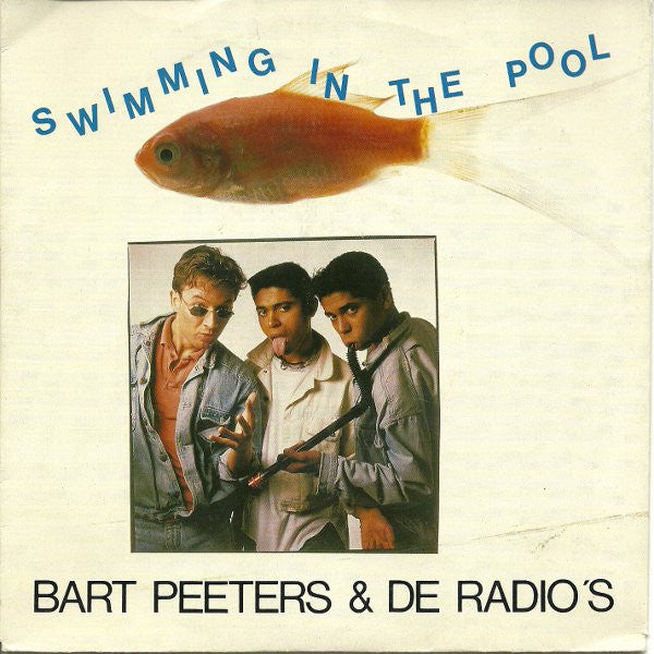 Bart Peeters & De Radio's* : Swimming In The Pool (7", Single)