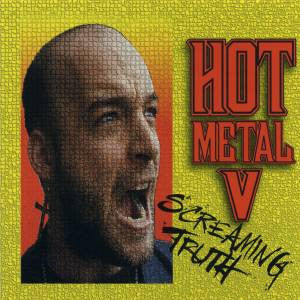 Various : Hot Metal V • Screaming Truth (CD, Comp)