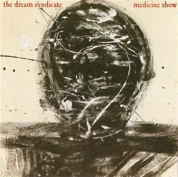 The Dream Syndicate : Medicine Show (CD, Album, RM)