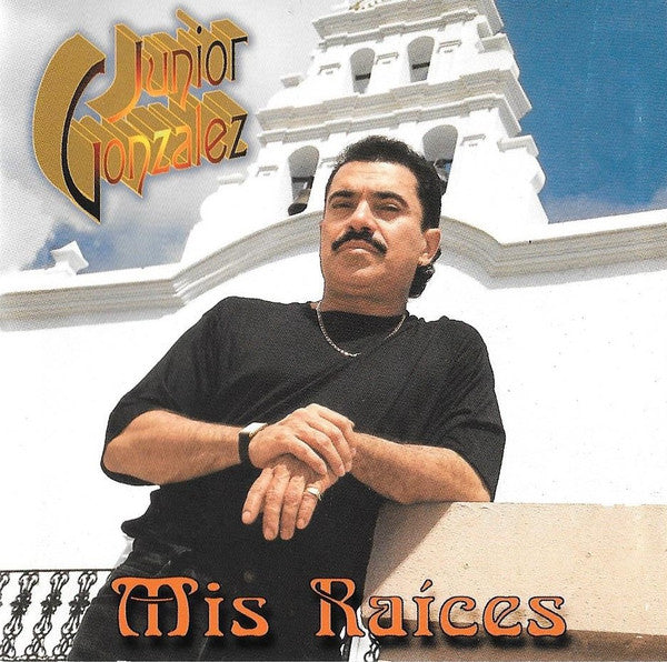 Junior Gonzalez : Mis Raices  (CD, Album)