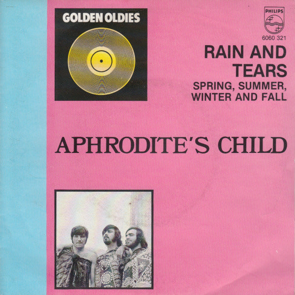 Aphrodite's Child : Rain And Tears / Spring, Summer, Winter And Fall (7", Single, RE)