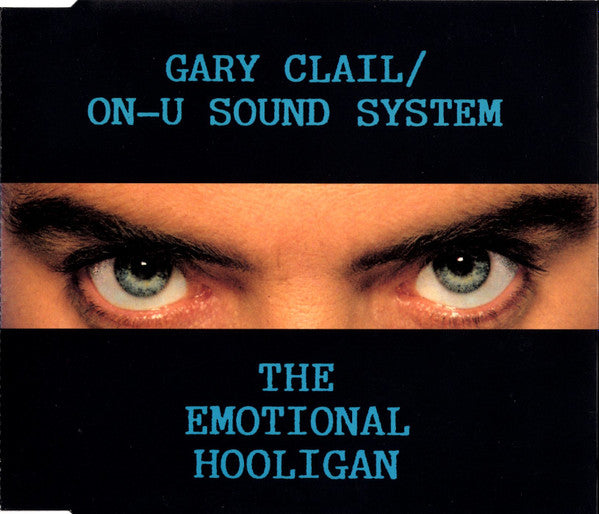 Gary Clail & On-U Sound System : The Emotional Hooligan (CD, Maxi)