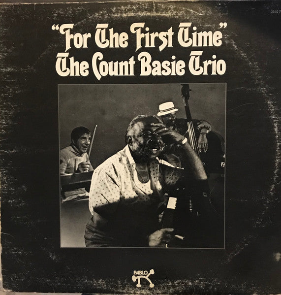 The Count Basie Trio : For The First Time (LP, Album, Ste)