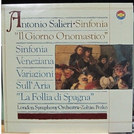 Antonio Salieri, London Symphony Orchestra, Zoltán Peskó : Sinfonia "Il Giorno Onomastico" / Sinfonia Veneziana / Variazioni Sull' Aria "La Follia Di Spagna" (LP)