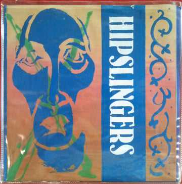 Hipslingers : What's The Matter (7", Single)