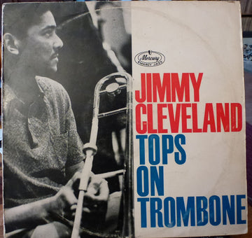 Jimmy Cleveland : Tops On Trombone (LP, Album)