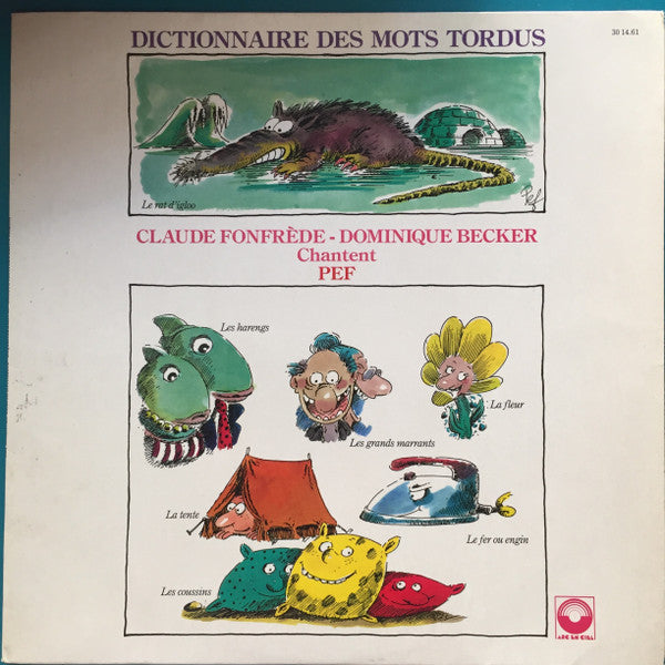 Claude Fonfrède - Dominique Becker : Chantent PEF / Dictionnaire Des Mots Tordus (LP, Album)