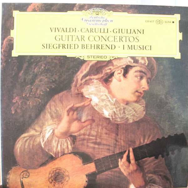 Antonio Vivaldi • Ferdinando Carulli • Mauro Giuliani (2) ; Siegfried Behrend • I Musici : Guitar Concertos (LP, Album)