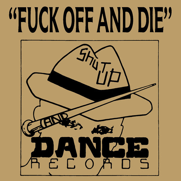 Various : Fuck Off And Die (2xLP, Comp, Ltd)