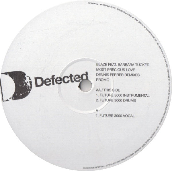 Blaze Featuring Barbara Tucker : Most Precious Love (Dennis Ferrer Remixes) (12", Promo)