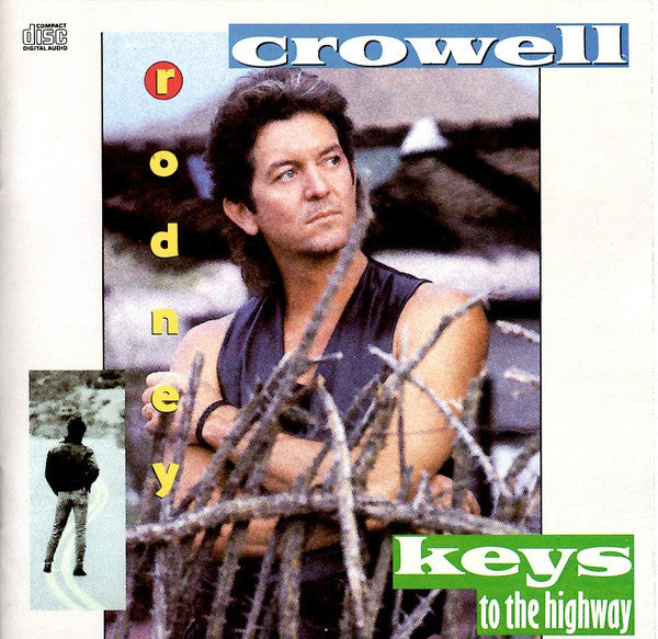 Rodney Crowell : Keys To The Highway (CD, Album)