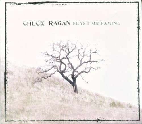 Chuck Ragan : Feast Or Famine (CD, Album)