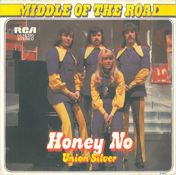 Middle Of The Road : Honey No (7", Single)