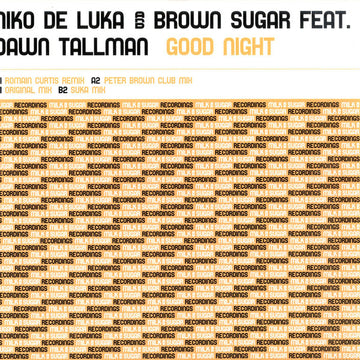 Niko De Luka And Brown Sugar Feat. Dawn Tallman : Good Night (12")