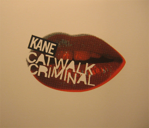 Kane (2) : Catwalk Criminal (CD, Maxi, Enh)