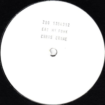 Chris Crime : Eat My Funk / Eat My Deep (12", W/Lbl)