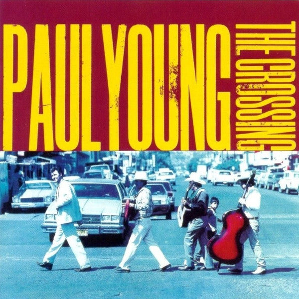 Paul Young : The Crossing (CD, Album, RP, Sup)