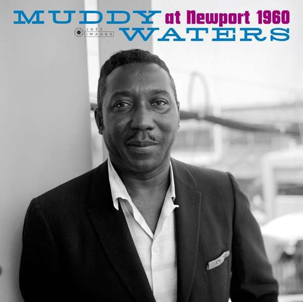 Muddy Waters : Muddy Waters At Newport 1960 (LP, Album, RE, 180)