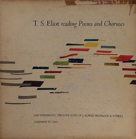 T. S. Eliot : T. S. Eliot Reading Poems And Choruses (LP, Album)