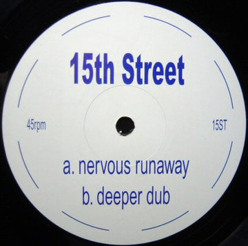 15th Street : Nervous Runaway / Deeper Dub (12", Unofficial)